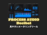 『PROCESS AUDIO Decibel』