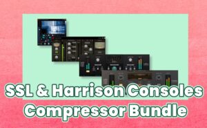 「SSL & Harrison Consoles Compressor Bundle」